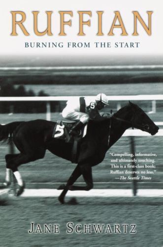 Ruffian : Burning from the Start, Paperback by Schwartz, Jane, Brand New, Fre...