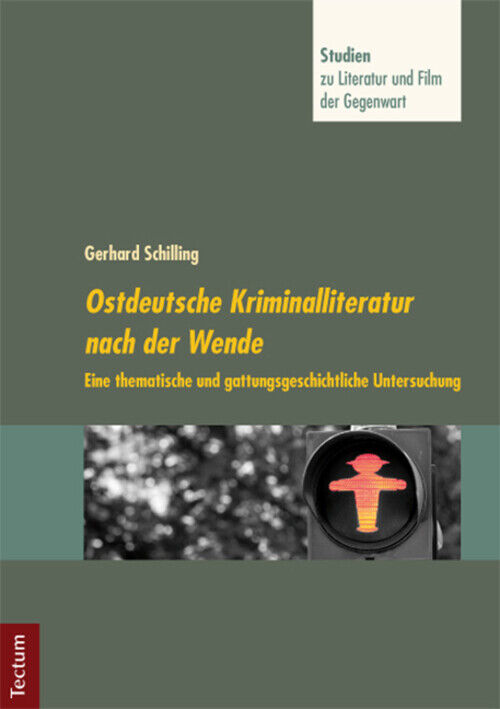 Thumbnail - Gerhard Schilling | Ostdeutsche Kriminalliteratur Nach Der Wende |