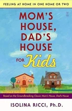 Mom's House, Dad's House for Kids: Feeling at Home in One - VERY GOOD