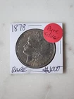 1878 Morgan Coin (1A)