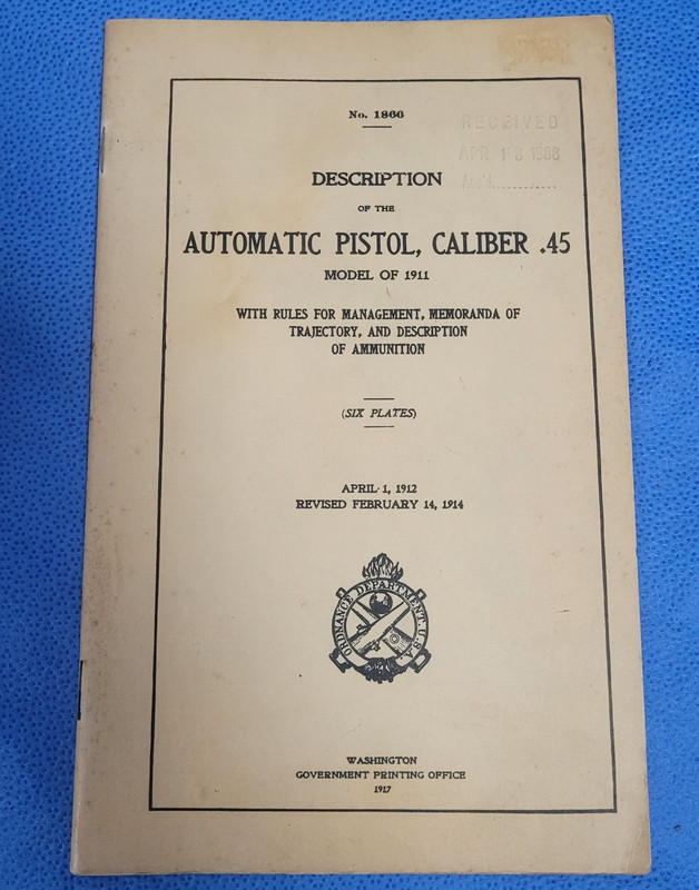 Gov't Printing Office 1917 Manual: Automatic Pistol .45 Model 1911 No. 1866