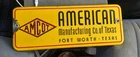 Vintage Porcelain Trade Sign - Amcot American Manufacturing Co. Texas Ft Worth