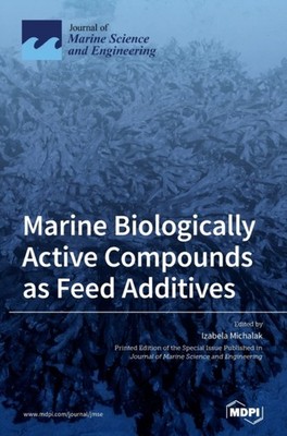 Michalak - Marine Biologically Active Compounds as Feed Additives - Ne - X555z