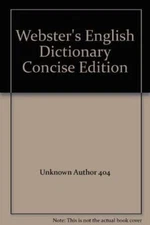 Websters English Dictionary Concise Edition - Paperback By x - ACCEPTABLE