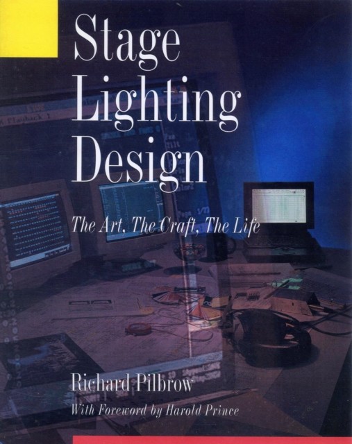 Stage Lighting Design by Richard Pilbrow (Paperback Book)