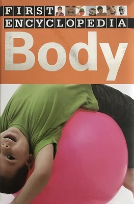 Body (First Encyclopedia) - hardcover n/a