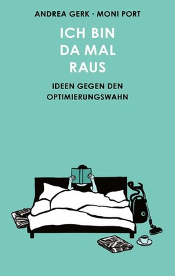 Andrea Gerk | Ich bin da mal raus | Buch | Deutsch (2021) | 189 S. | Kein + Aber