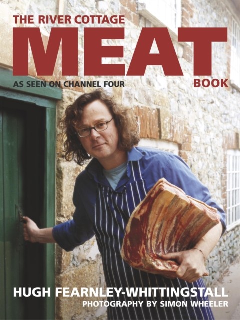 The River Cottage Meat Book by Hugh Fearnley-Whittingstall (Hardback Book)