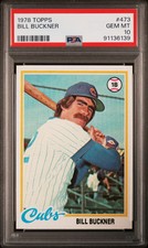 1978 TOPPS #473 BILL BUCKNER PSA 10