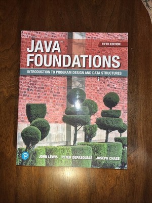 Java Foundations: Introduction To Program Design And Data Structures (5th Ed.)