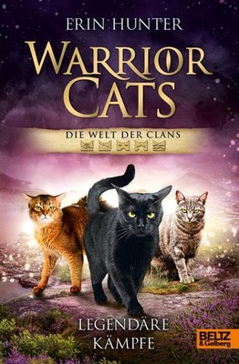 Warrior Cats - Die Welt der Clans. Legendäre Kämpfe | Erin Hunter | deutsch