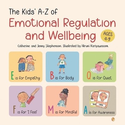 Catherine Stephenson Jenny The Kids' A-Z of Emotional Regulation an (Paperback)