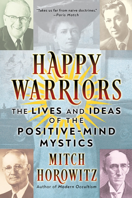 Happy Warriors by Mitch Horowitz (Paperback Book)