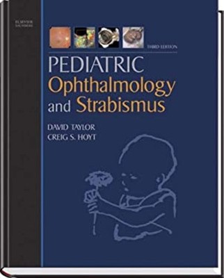 Pediatric Ophthalmology and Strabismus Hardcover Creig S., Taylor