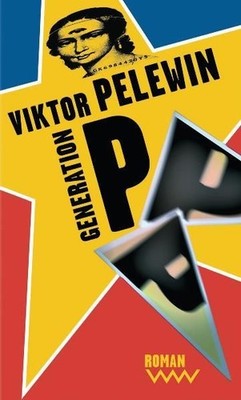 Generation P: Roman: Roman. Aus d. Russ. v. Andreas Tretner Tretner, Andreas und