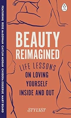 Beauty Reimagined: Life lessons on loving yourself inside and out, Magazine, Sty