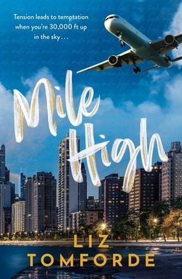 Mile High The unputdownable first book in TikTok sensation, the Windy City se...