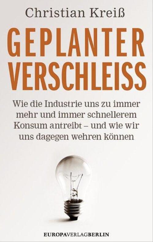 Thumbnail - Geplanter Verschleiß Christian Kreiß Buch 240 S. Deutsch 2014 Europa