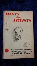 HINTS FOR ARTISTS by CECIL G. TREW- BLACK - Hardback D/W - 1944 
