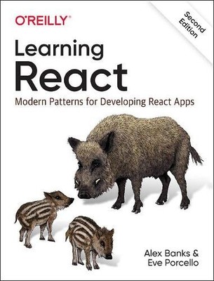 Learning React by Eve Porcello, Alex Banks - 9781492051725