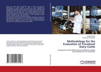 Methodology For The Evaluation Of Crossbred Dairy Cattle Saravanan Ramasamy
