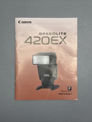 Canon Speedlite 420EX Mode d`emploi Edition Francaise #E4