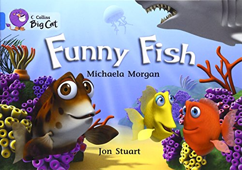 Funny Fish: A rhyming text about three funny fish... - Morgan, Michaela
