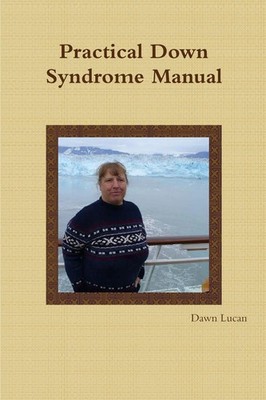 Dawn Lucan | Practical Down Syndrome Manual | Taschenbuch | Englisch (2010)