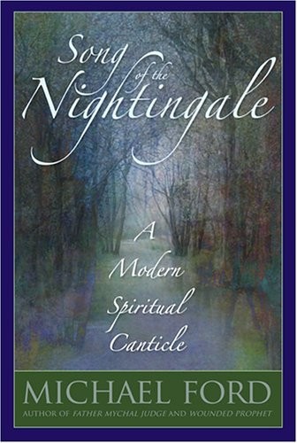 Song of the Nightingale : A Modern Spiritual Canticle by Michael Ford - SIGNED