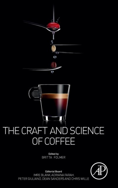 The Craft and Science of Coffee by Britta  Folmer (Hardback Book)