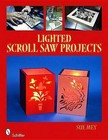 Lighted Scroll Saw Projects by Sue Mey (Paperback, 2010)