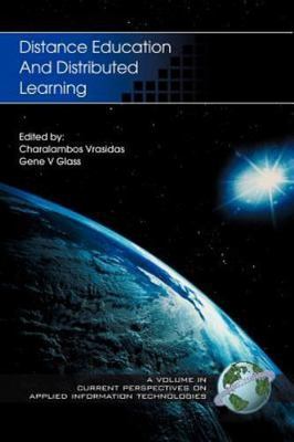 Distance Education and Distributed Learning (Current Perspectives on Applied In