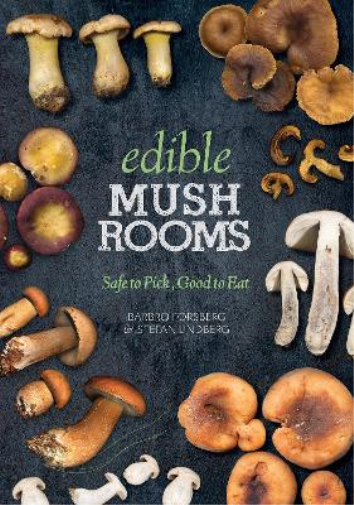Barbro Forsberg Edible Mushrooms (Tascabile)