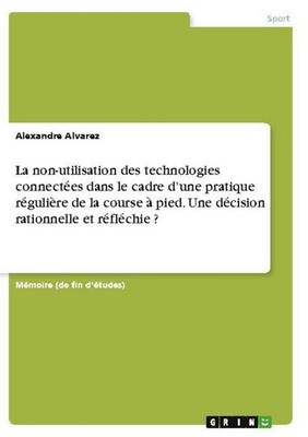 La non-utilisation des technologies connectées dans le cadre d'une pratique régu