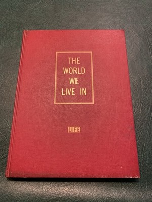 The World We Live In. Time-Life staff. Hardcover 1955. Very large, illustrated.