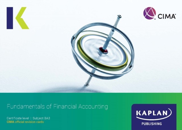BA3 FUNDAMENTALS OF FINANCIAL ACCOUNTING - REVISION CARDS by KAPLAN