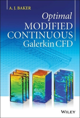 Optimal Modified Continuous Galerkin CFD by A. J. Baker: New