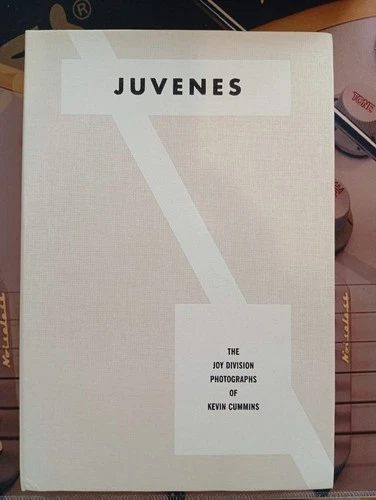 JUVENES THE JOY DIVISION PHOTOGRAPHS OF KEVIN CUMMINS - SIGNED 87/200