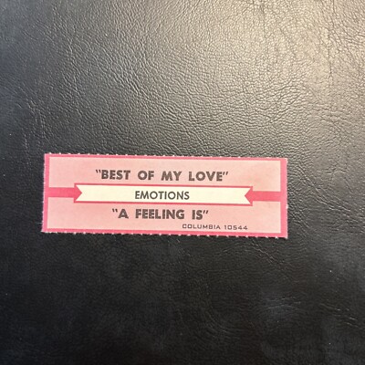 1 JUKEBOX TITLE STRIP Emotions The Best Of My Love/A Feeling Is Columbia 45
