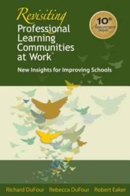 Revisiting Professional Learning Communities at Work: New Insights f - VERY GOOD