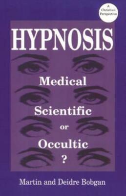Hypnosis: Medical, Scientific Or Occultic