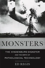 Monsters : The Hindenburg Disaster and the Birth of Pathological