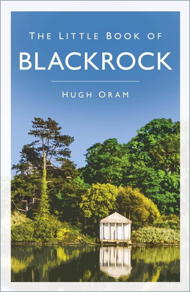 The Little Book of Blackrock by Hugh Oram PAPERBACK - Image 4