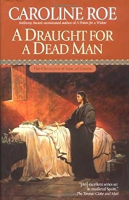 A Draught for a Dead Man Hardcover Caroline Roe