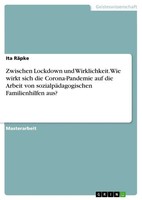 Zwischen Lockdown Und Wirklichkeit. Wie Wirkt Sich Die Corona-Pandemie Auf...