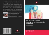 VisÃO Geral Sobre Cimentos DE CimentaÇÃO DentÁRia Hemlata Dwivedi