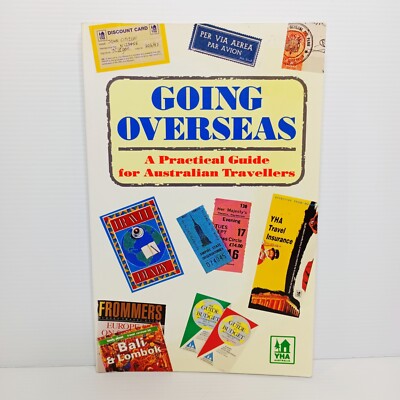 Going Overseas: A Practical Guide for Australian Travellers. 1992 Vintage PB