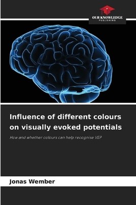 Influence of different colours on visually evoked potentials by Jonas Wember Pap