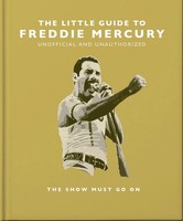 The Little Guide To Freddie Mercury | The Show Must Go On | Oh | Englisch | Buch