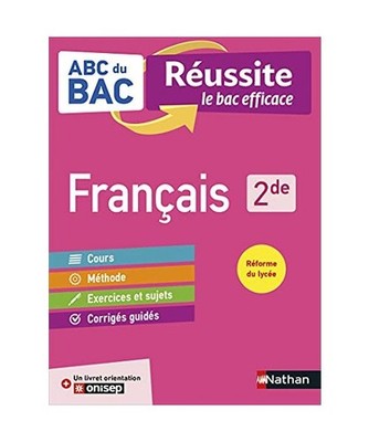 ABC du BAC Réussite Français 2de - Le Bac efficace - Nouveau Bac: Avec 1 livre